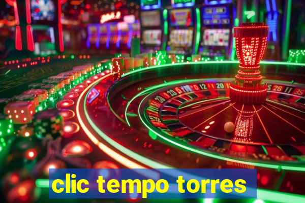 clic tempo torres